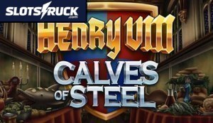 Henry 8th Calves of Steel