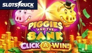 Piggies and the Bank Click-A-Win